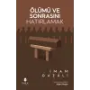 Ölümü ve Sonrasını Hatırlamak
