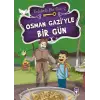 Osman Gaziyle Bir Gün