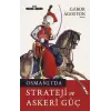 Osmanlıda Strateji ve Askeri Güç