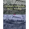Osmanlı Sularında Balık Avcılığı