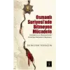 Osmanlı Suriyesinde Bitmeyen Mücadele