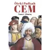 Öteki Padişah Cem