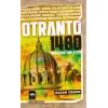 Otranto 1480 Mahşerin Son Atlısı
