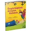 Özgürlüğünü Arayan Kelebek