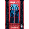 Pera Palasta Gölge Oyunu