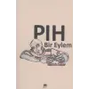 Pıh Bir Eylem