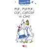 Puf, Pufpuf, Cuf, Cufcuf ve Cino