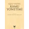 Quo Vadıs: Kamu Yönetimi