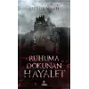 Ruhuma Dokunan Hayalet