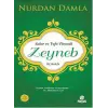 Sabır ve Vefa Timsali Hz. Zeyneb