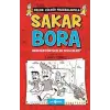Sakar Bora 1 - Nereden Pörtledi Bu Sivilceler?