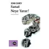 Sanat Neye Yarar?