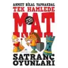 Satranç Oyunları 1 Tek Hamlede Mat
