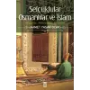 Selçuklular Osmanlılar ve İslam