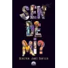 Sen De Mi?