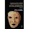 Sessizliği Dinlerken