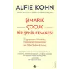 Şımarık Çocuk - Bir Şehir Efsanesi