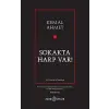 Sokakta Harp Var!