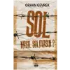 Sol Nasıl Solmasın?