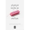 Söyleyin Leylaya Beni Unutsun