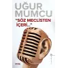 Söz Meclisten Içeri