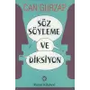 Söz Söyleme ve Diksiyon