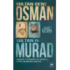 Sultan Genç Osman ve Sultan IV. Murad