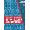 Sultan Melikşah Devrinde Büyük Selçuklu İmparatorluğu