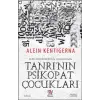 Tanrının Psikopat Çocukları