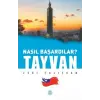 Tayvan - Nasıl Başardılar?