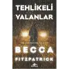 Tehlikeli Yalanlar