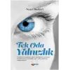 Tek Oda Yalnızlık