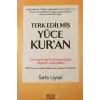 Terk Edilmiş Yüce Kuran
