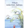 Tula - Doğanın İzinde