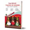 Türkçe Eğitiminde Tiyatro ve Drama