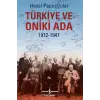Türkiye ve Oniki Ada 1912-1947