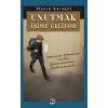 Unutmak İşime Geliyor