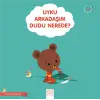 Uyku Arkadaşım Dudu Nerede?