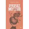 Uykusuz Meyveler