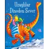 Uzaylılar Dinodon Sever
