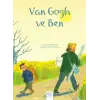 Van Gogh ve Ben