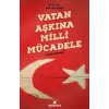 Vatan Aşkına Milli Mücadele