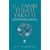 Ve… Tanrı Türk’ü Yarattı