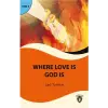 Where Love is God is Stage 2