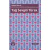 Yağ Sevgili Yürek