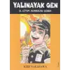 Yalınayak Gen 3 - Bombadan Sonra