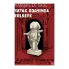 Yatak Odasında Felsefe