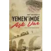 Yemen’imde Aşk Var