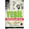 Yeşil Derin Devletin Üvey Evladı