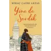 Yine de Sevdik